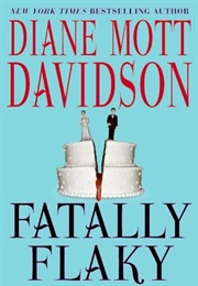 Fatally Flaky (Diane Mott Davidson)