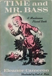 Time and Mr. Bass (Eleanor Cameron)