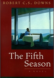The Fifth Season (Robert C.S. Downs)