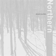 Northern: Taylor Deupree