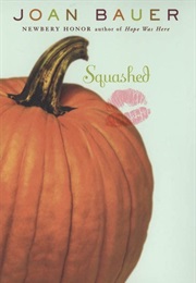 Squashed (Joan Bauer)
