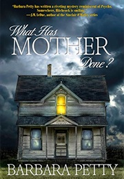 What Has Mother Done? (Thea Browne Mystery Book 1) (Barbara Petty)