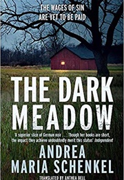 The Dark Meadow (Andrea Maria Schenkel)