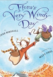 Flora's Very Windy Day (Jeanne Birdsall)