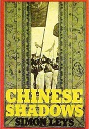 Chinese Shadows (Simon Leys)