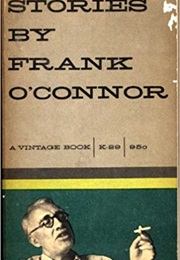 Stories by Frank O'Connor (Frank O'Connor)