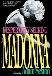 Desperately Seeking Madonna (Adam Sexton)