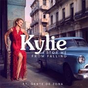 Kylie Minogue - Stop Me From Falling