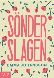 Sönderslagen (Emma Johansson)