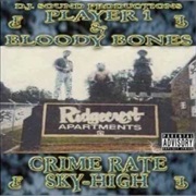 Player 1 &amp; Bloody Bones - Crime Rate Sky High