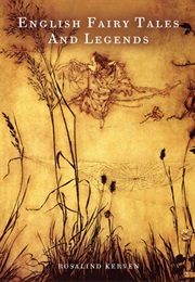English Fairy Tales & Legends (Rosalind Kerven)