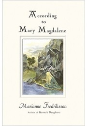 According to Mary Magdalene (Marianne Fredriksson)