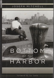 The Bottom of the Harbor (Joseph Mitchell)