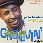 Groovin' - Pato Banton
