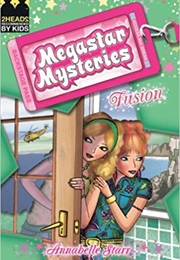 Fusion (Megastar Mysteries) (Annabelle Starr)