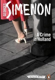 A Crime in Holland (Georges Simenon)