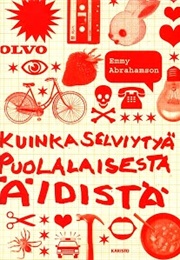 Kuinka Selviytyä Puolalaisesta Äidistä (Jenny Abrahamsson)