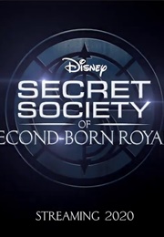 Secret Society of Second-Born Royals (2020)
