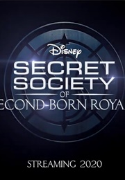 Secret Society of Second-Born Royals (2020)