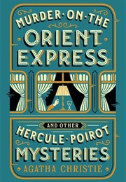 Murder on the Orient Express and Other Hercule Poirot Mysteries (Agatha Christie)