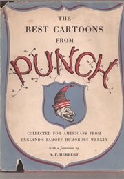 Best Cartoons From Punch, The: Collected for Americans From England's Famous Humorous Weekly (Marvin Rosenberg, William Colem)