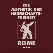 Rome- Die Æsthetik Der Herrschaftsfreiheit - Band 3: Aufgabe or a Cross of Flowers