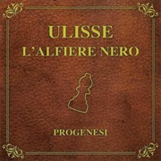 Progenesi - Ulisse: L'alfiere Nero