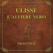 Progenesi - Ulisse: L&#39;alfiere Nero