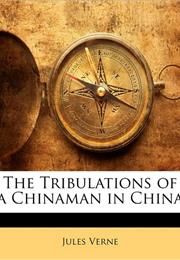 Tribulations of a Chinaman in China