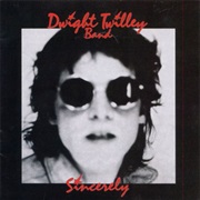 Dwight Twilley Band - Sincerely