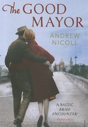 The Good Mayor (Andrew Nicoll)