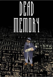 Dead Memory (Mar Antoine Mathieu)
