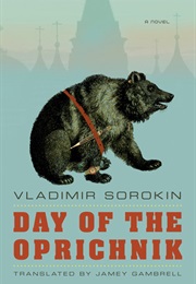 Day of the Oprichnik (Vladimir Sorokin)