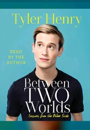 Between Two Worlds (Tyler Henry)