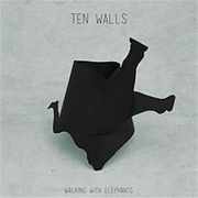 Walking With Elephants - Ten Walls