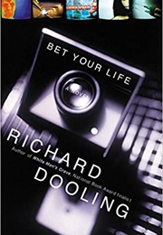 Bet Your Life (Richard Dooling)