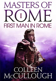 The First Man in Rome (Colleen McCullough)