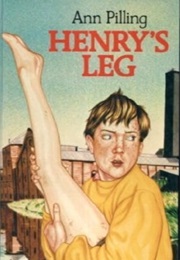 Henry's Leg (Anne Pilling)