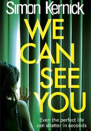 We Can See You (Simon Kernick)