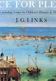 Venice for Pleasure (J.G. Links)