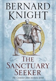 The Sanctuary Seeker (Bernard Knight)