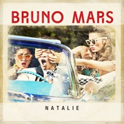 Natalie- Bruno Mars