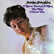 Respect - Aretha Franklin