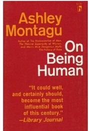 On Being Human (Ashley Montagu)