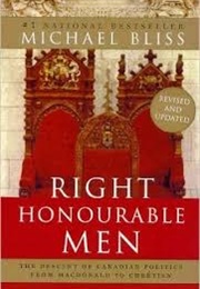 Right Honourable Men (Michael Bliss)
