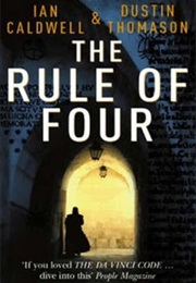 The Rule of Four (Ian Caldwell and Dustin Thomason)