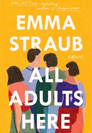 All Adults Here (Emma Straub)