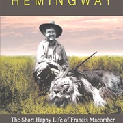 The Short Happy Life of Francis Macomber (Ernest Hemingway)