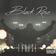 Tyrese - Black Rose