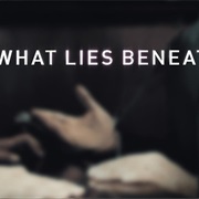 What Lies Beneath